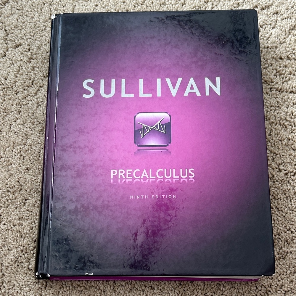 Sullivan Precalculus Ninth Edition - Excellent Condition